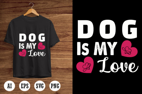 Dog is My Love