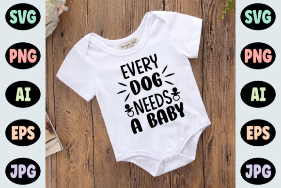 Every Dog Needs a Baby