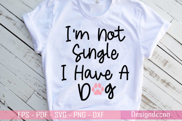 I Am Not Single, I Have a Dog