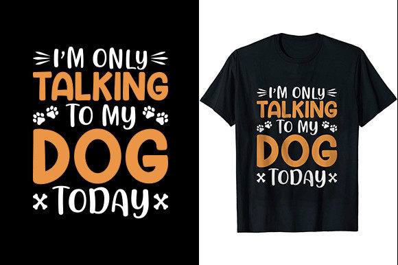 I Am Only Talking to My Dog Today