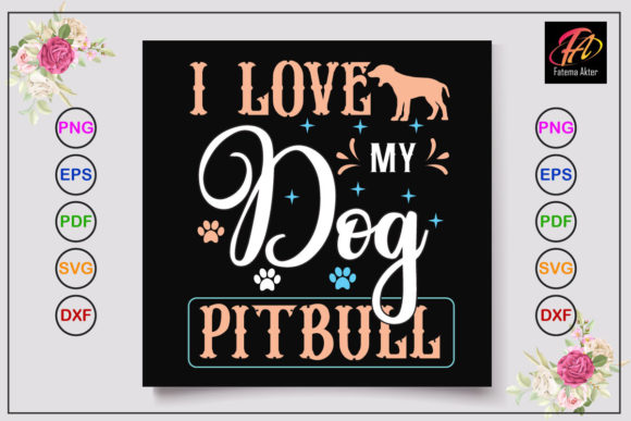 I Love My Pitbull-Dog