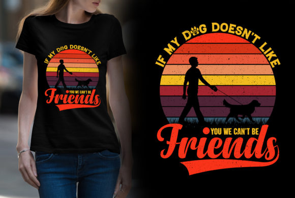 If My Dog Doesn’t Like You