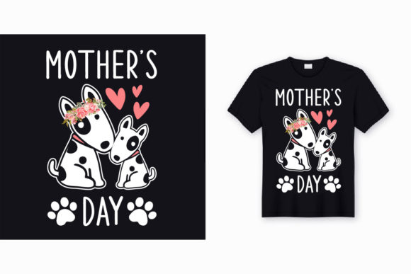 Mother’s Day Dog T-shirt Design