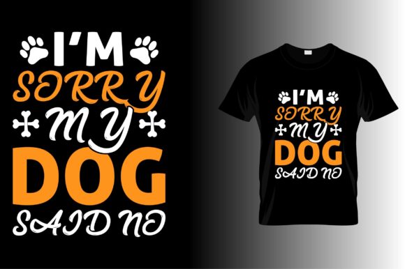 My Dog Said No