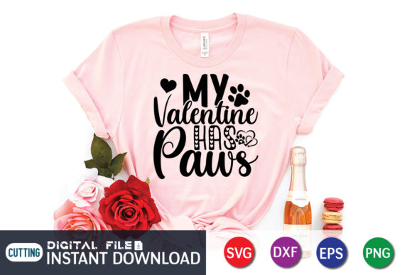 My Valentine Has Paws T-Shirt