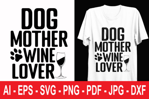 Wine Lover Dog Mom T Shirt Svg